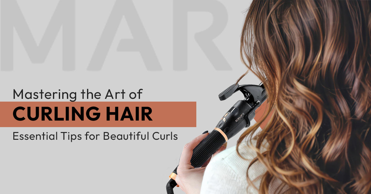 Mastering the Art of Curling Hair: Essential Tips for Beautiful Curls