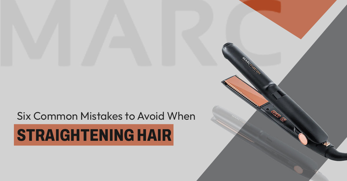 Six Common Mistakes to Avoid When Straightening Hair