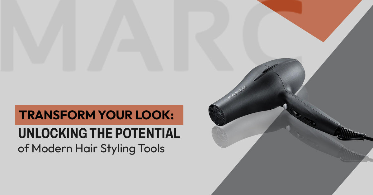 Transform Your Look: Unlocking the Potential of Modern Hair Styling Tools