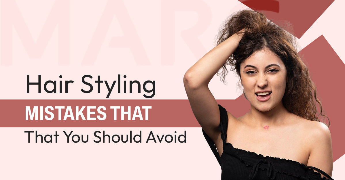 Hair Styling Mistakes That You Should Avoid