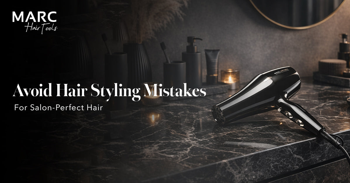 How to Dodge Hair Styling Mistakes and Achieve Salon-Perfect Hair