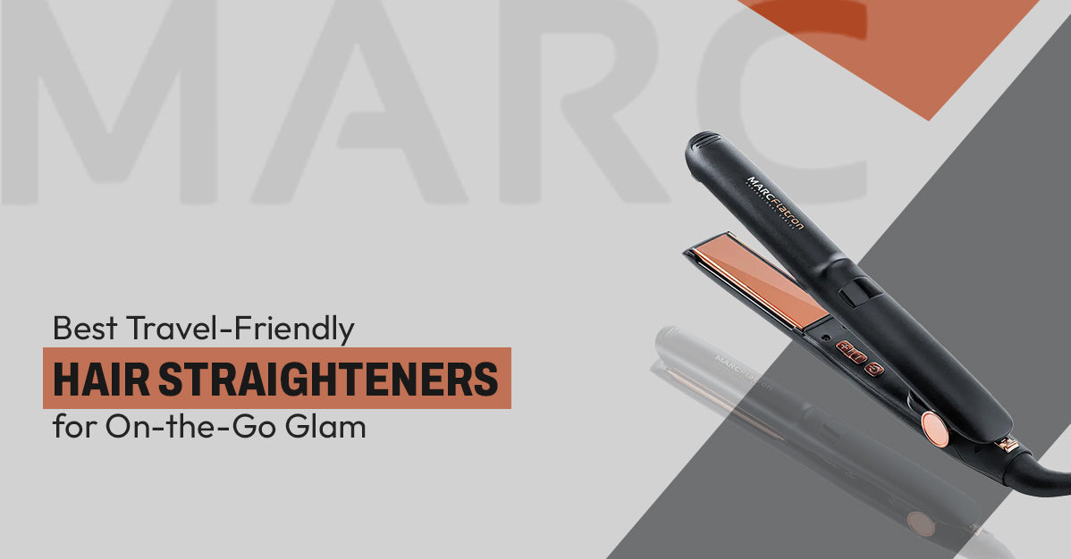 Best Travel-Friendly Hair Straighteners for On-the-Go Glam
