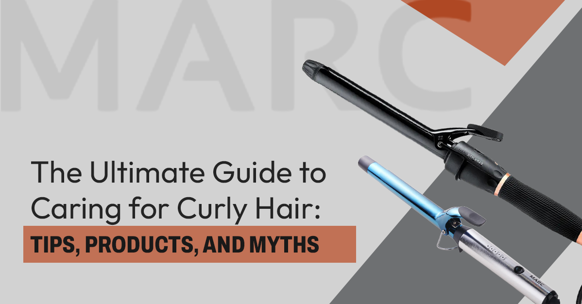 The Ultimate Guide to Caring for Curly Hair: Tips, Products, and Myths