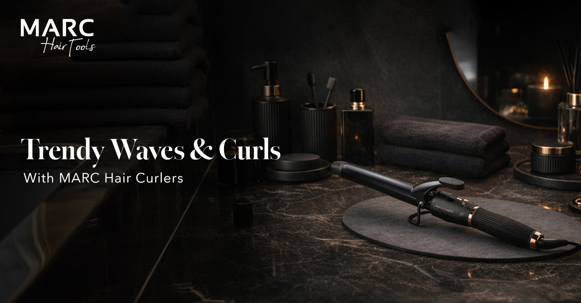 How to Create Trendy Waves and Curls Using MARC Hair Curlers