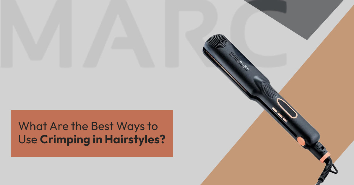 What Are the Best Ways to Use Crimping in Hairstyles?