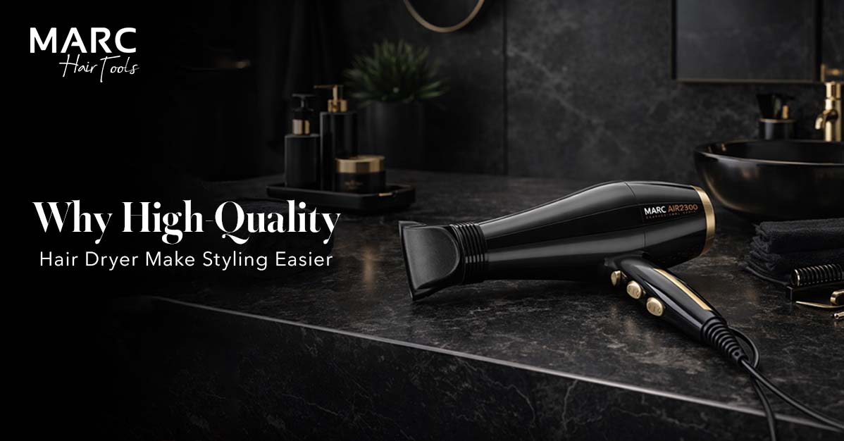 Why Investing in High-Quality Hair Dryers Makes Your Routine Easier