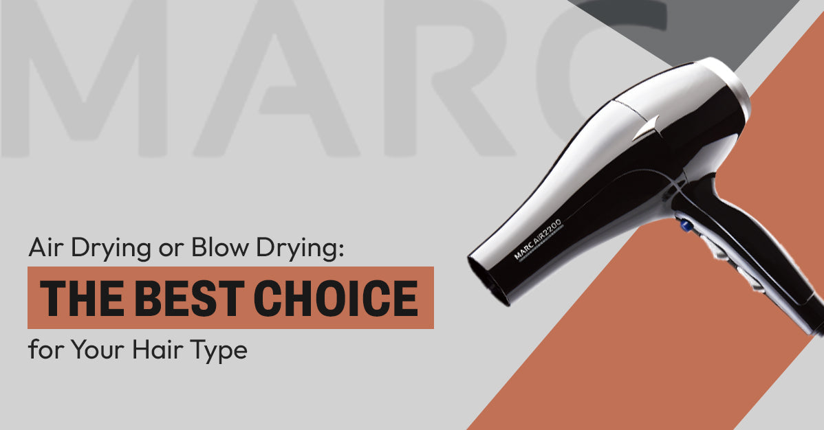 Air Drying or Blow Drying: The Best Choice for Your Hair Type