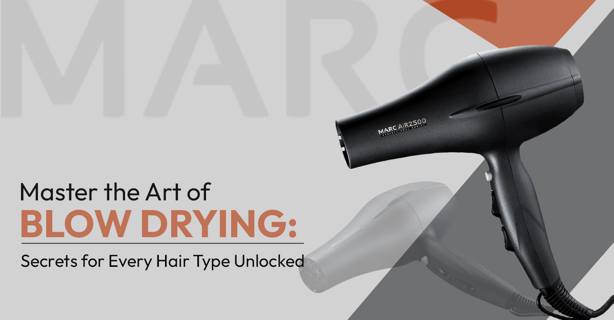 Master the Art of Blow Drying: Secrets for Every Hair Type Unlocked